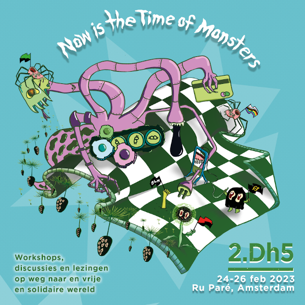 Now is the Time of Monsters - 2.Dh5 Festival 2023 in Amsterdam